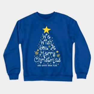 Merry Christmas Tree - We Wish You A Merry Christmas Crewneck Sweatshirt